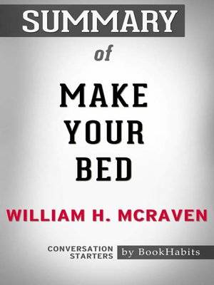 cover image of Summary of Make Your Bed by William H. McRaven / Conversation Starters